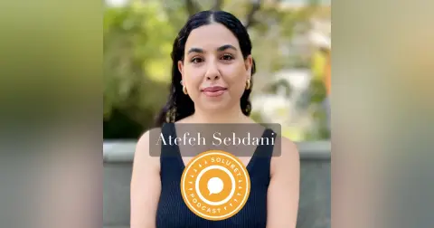116. Atefeh Sebdani – ”Ta vara på stunderna som är lycka i livet, som oftast är de små stunderna.”