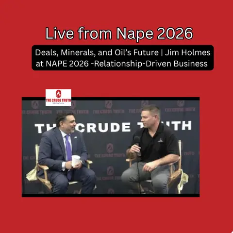 Deals, Minerals, and Oil’s Future  Jim Holmes at NAPE 2026 A Relationship Driven Business