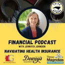 FINANCIAL PODCAST: Navigating Health Insurance