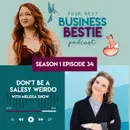 Don’t Be a Salesy Weirdo with Melissa Snow