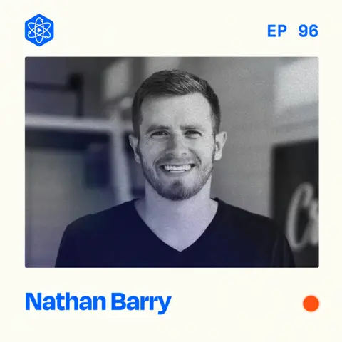 #96: Nathan Barry – from $150K/yr in ebooks to $30M in ARR with ConvertKit