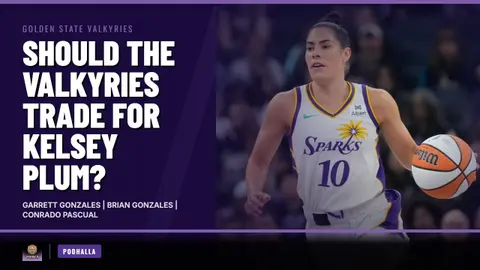 Should the Valkyries Trade for Kelsey Plum? | Podhalla