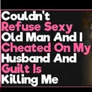Couldn't Refuse Sexy Old Man And I Cheated On My Husband And Guilt Is Killing Me | Reddit Cheating