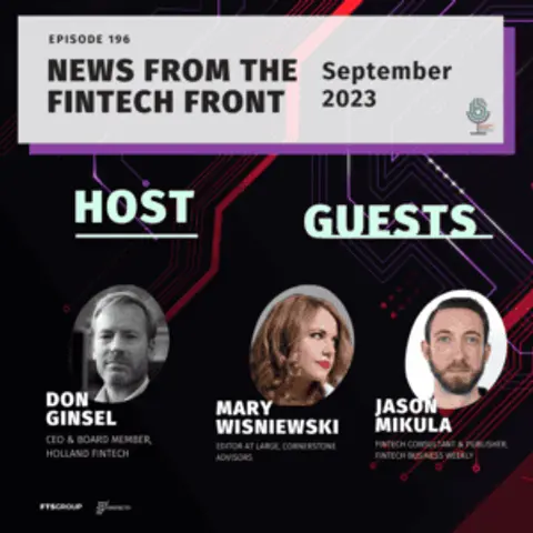 Episode 196: News From the FinTech Front (September 2023)