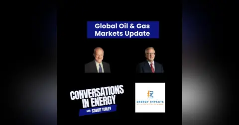 The Oil and Gas Global Markets Update with David Blackmon and Stu Turley