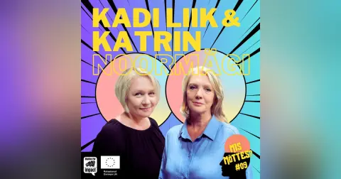 #09: Vaimne tervis töökeskkonnas│Kadi Liik & Katrin Noormägi