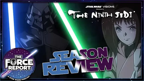 Star Wars Visions: The Ninth Jedi — LIVE Reaction & Review | The Force Report