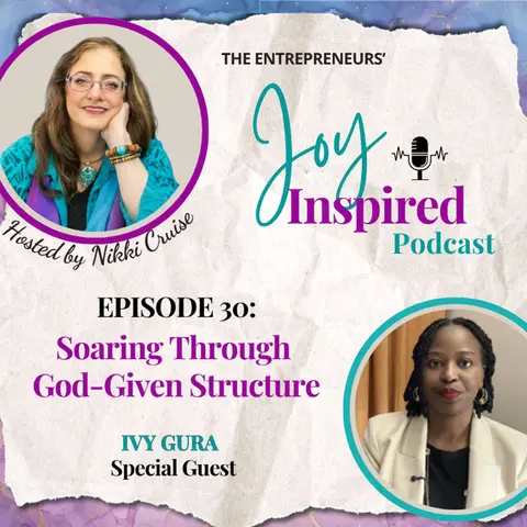 Season 2: Episode 30 - Soaring through God-Given Structure