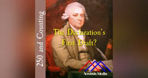 The Declaration’s First Draft?–May 15, 1776