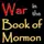 War in the Book of Mormon