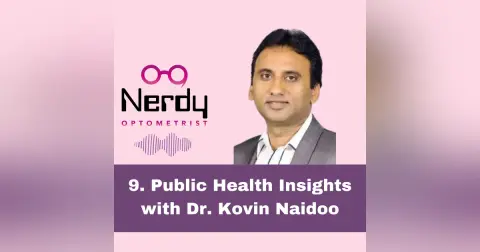 9. Public Health Insights with Dr. Kovin Naidoo