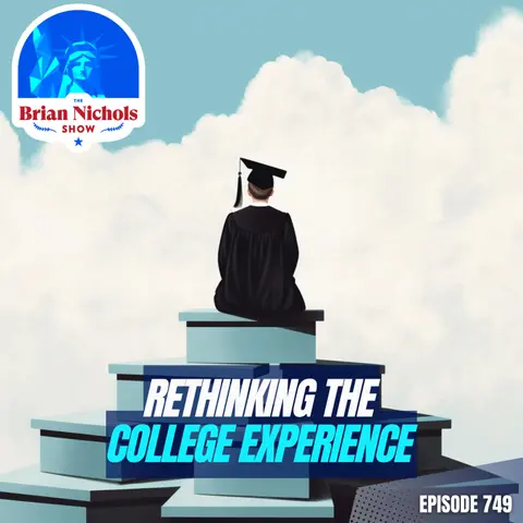 749: Rethinking the College Experience - Student Loan Forgiveness & the Decline in Confidence for College