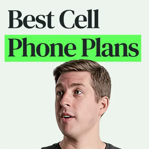 The Best Cell Phone Plans (and How I’m Saving Big)