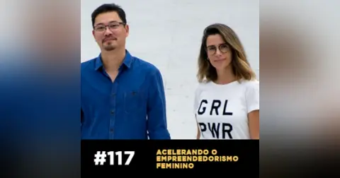 Café com ADM 117 — Acelerando o empreendedorismo feminino