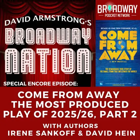 COME FROM AWAY — The Most Produced Play of the Year, part 2
