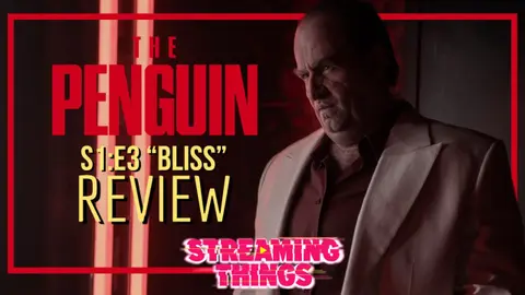 The Penguin S1:E3 "Bliss"