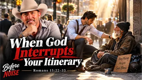 WHEN GOD INTERRUPTS YOUR ITINERARY
