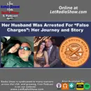 Her Husband Was Arrested For "False Charges"