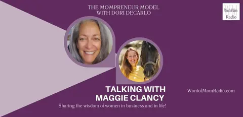 Maggie Clancy Joins Dori DeCarlo on The Mompreneur Model