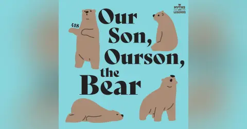 418: French stories: Our Son, Ourson, the Bear