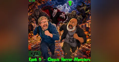 Episode 248: Rank 5 Classic Horror Monsters