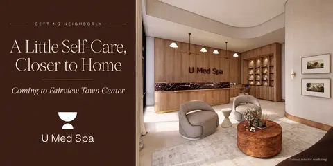 A Little Self-Care, Closer to Home: U Med Spa Is Coming to Fairview