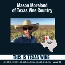 Texas Vine Country with Mason Moreland
