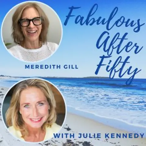 FABULOUS AFTER FIFTY! EPISODE 164 – MEREDITH GILL – Daring go Digital after Fifty!