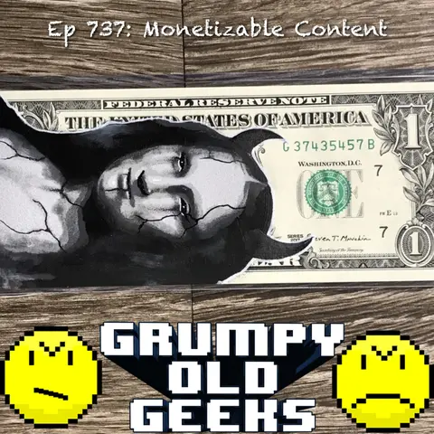 737: Monetizable Content