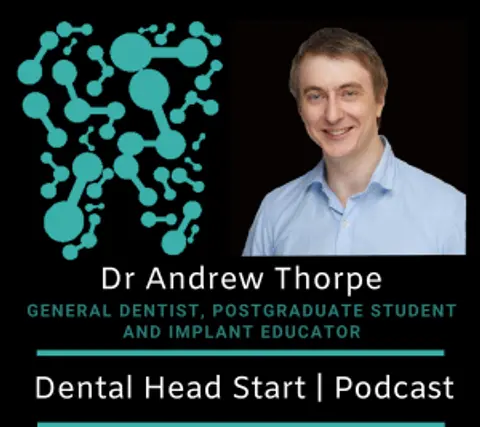 FEATURE #58 – [Re-Run] Implants & Post Graduate Study with Dr Andrew Thorpe