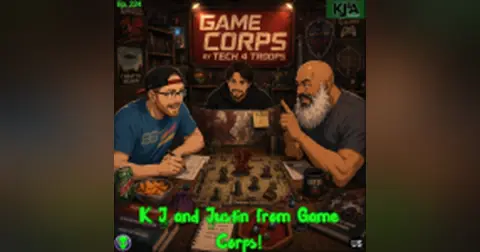 Episode 224: K J and Justin from Game Corps!