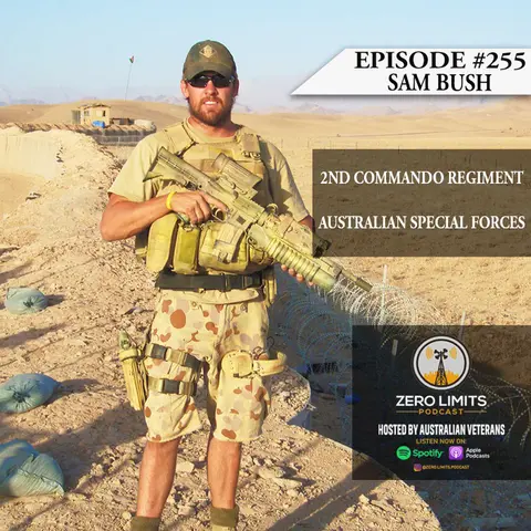 Ep. 255 Sam Bush 2nd Commando Regiment Australian Special Forces