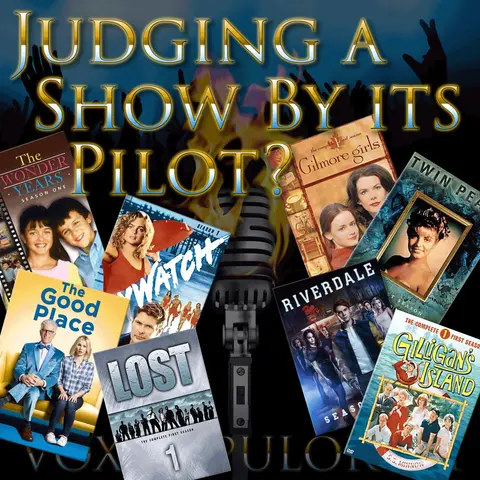 e75. Judging a Show by its Pilot?