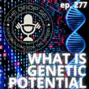 277 – Understanding Genetic Potential