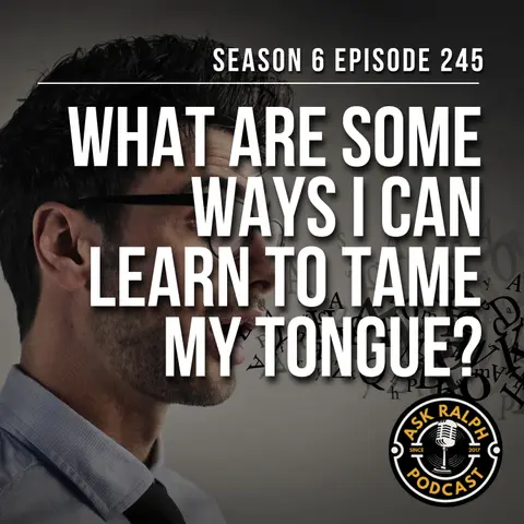 What are some ways I can learn to tame my tongue?