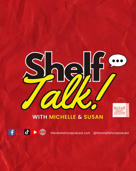 SHOW SEASON, RETAIL TRENDS & CURRENT OBSESSIONS — SHELF TALK WITH CO-HOST SUSAN ESAYIAN