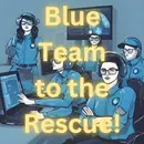 Strengthening Your Cybersecurity Blue Team: Pro Tips