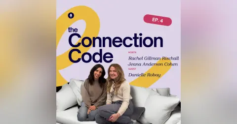 Building Connection Through Better Questions (Featuring Danielle Robay)