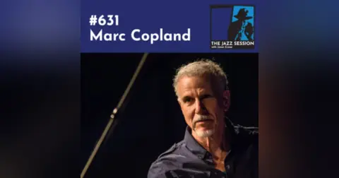The Jazz Session #631: Marc Copland
