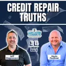 The Truth About Credit Repair Featuring Kevin Faulkner - Episode 250
