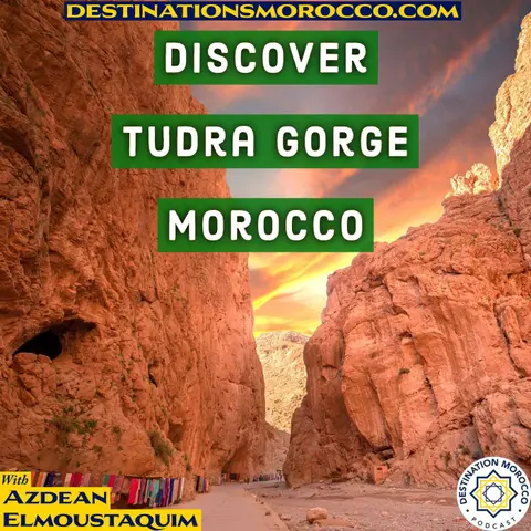 Stunning Scenery, Towering Cliffs, a Beautiful Oasis and Wonderful Hospitality: Visit Todra Gorge