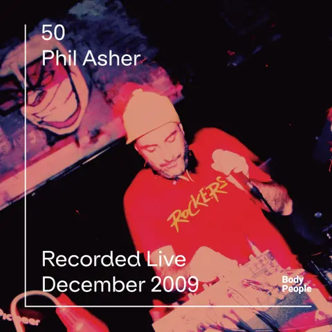 Body People 50 — Phil Asher December 2009