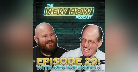The New How Podcast – The Role of Mentorship in Entrepreneurship with Ken Weinstein