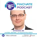 Episode 38: Fintech in Extraordinary Times: Jacob Jegher, Javelin Strategy