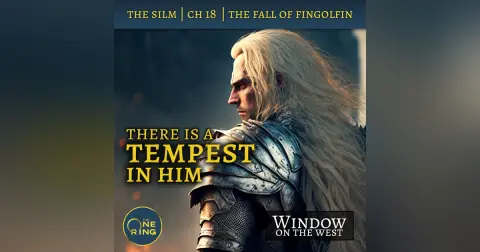 32. There is a Tempest in Him – The Fall of Fingolfin – The Silmarillion – 21