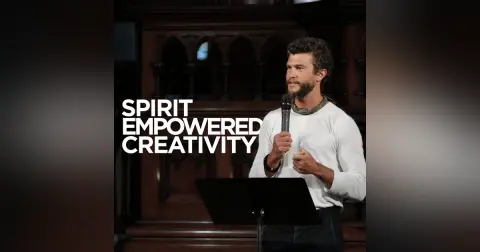 Spirit Empowered Creativity · Tyler Staton · Talk 2 · 15th June 2025