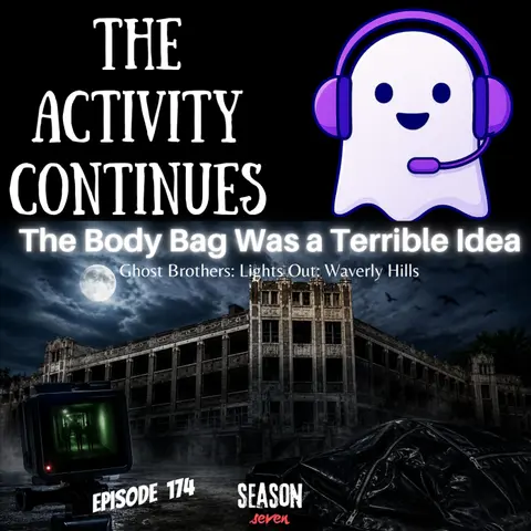 174: The Body Bag Was a Terrible Idea