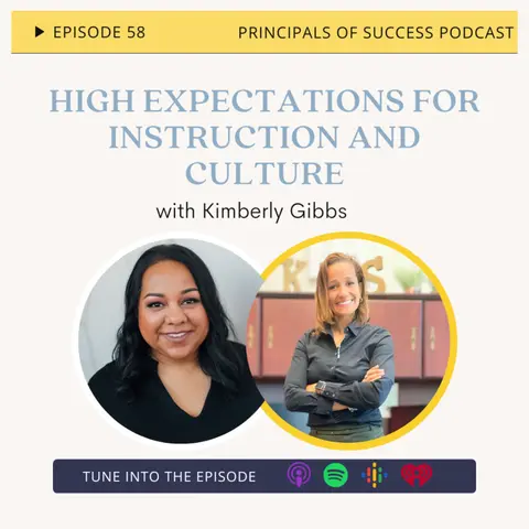 58: High Expectations for Instruction and Culture with Kimberly Gibbs