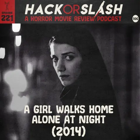 221: A Girl Walks Home Alone at Night (2014)