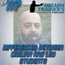 EP-117 Differences between Civilian and Law Enforcement Students